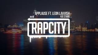 KB Starr - Applause Ft. Leon Lavvish (Prod. Leon Lavvish)