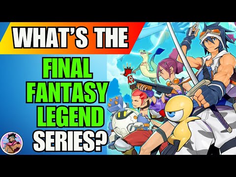 Final Fantasy Legend Trilogy: What's It All About?!