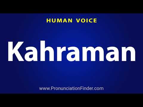 How To Pronounce Kahraman