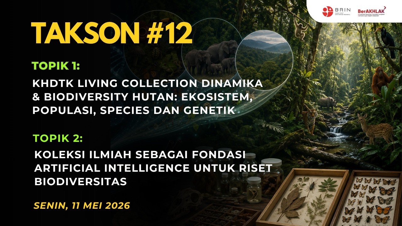 TakSon #12: KHDTK Living Collection  - Koleksi Ilmiah sebagai Fondasi Artificial Intelligence