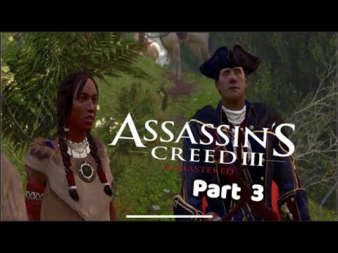 Assassin's Creed 3 Remastered - Full 100% Walkthrough (No Commentary) PART 3