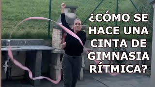 ¿Cómo se hace una CINTA de gimnasia rítmica