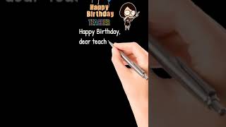 Happy Birthday Wishes For lady teacher #happybirthday #teachers