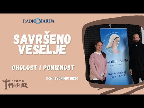 FRAMA MOSTAR Savršeno veselje - Oholost i poniznost
