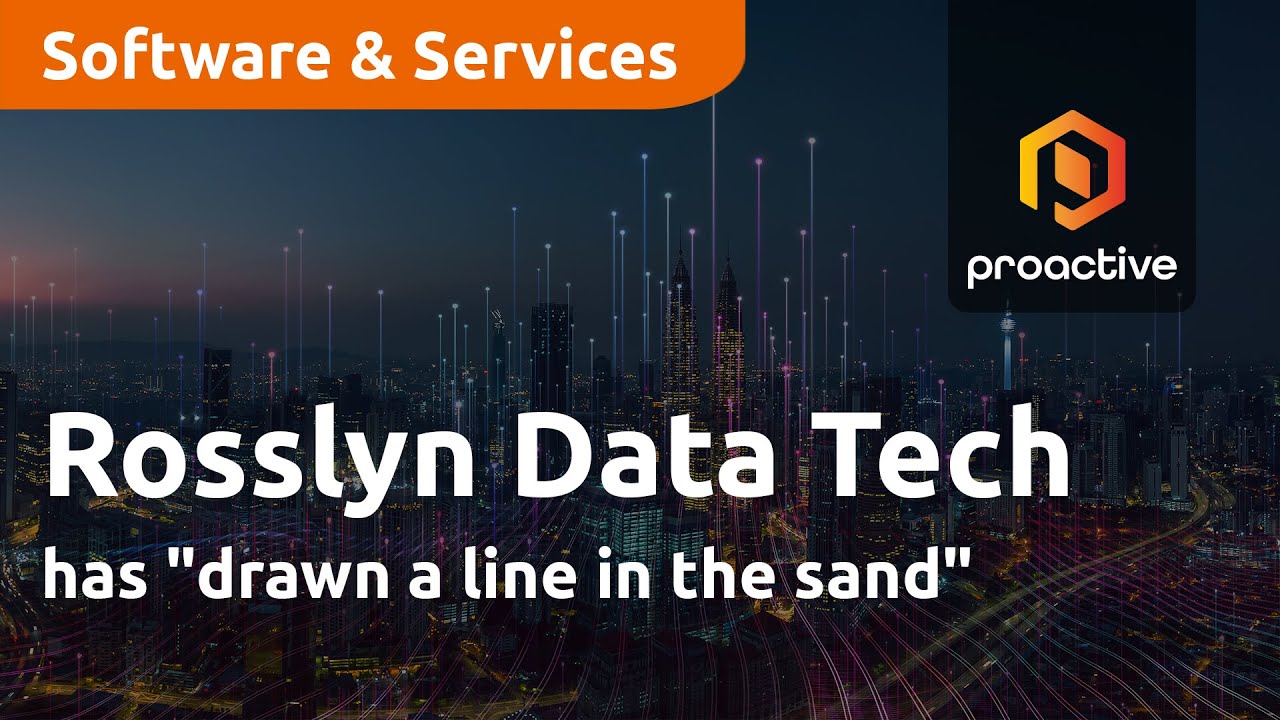 Rosslyn Data Technologies has "drawn a line in the sand"
