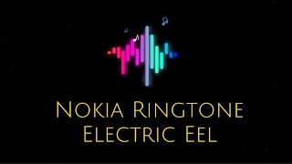 Download lagu Nokia Ringtone - Electric Eel mp3