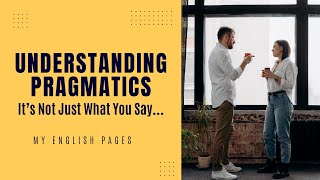 Pragmatics Explained in 3 Minutes – Say What You Really Mean