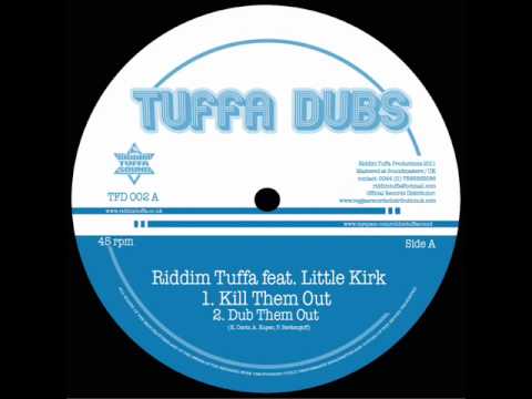TFD 002 - Riddim Tuffa feat. Little Kirk "Kill Them Out"
