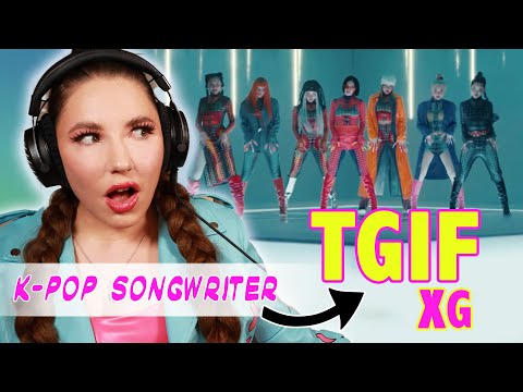 K-Pop Songwriter REACTS To TGIF by XG