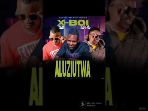 X-Boi ft Rich Kid & under Gee =Aluziutwa