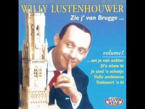 Willy Lustenhouwer  - Je zied'n schatje