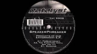 Speaker Phreaker - The Funktion (We'll See You At)
