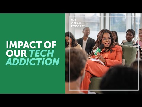 Gen Z Tech Addiction Crisis with Oprah and Adam Alter