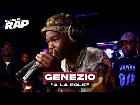 Genezio - À la folie #PlanèteRap