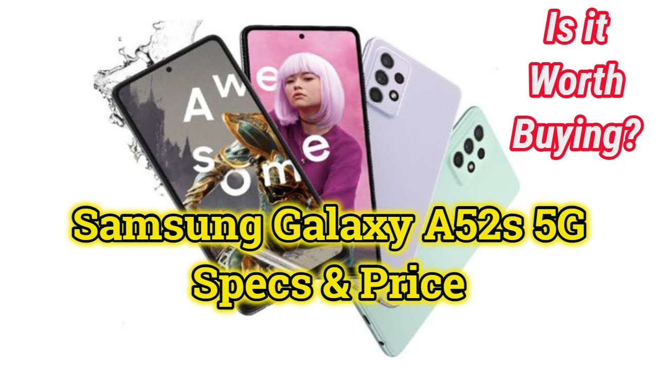 Galaxy A52s 5G Price & Specs 🔥 Samsung's Best 5G Midranger 💥