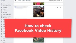 How to check your facebook videos history that you watched ?