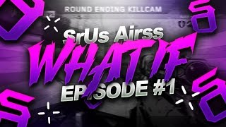 SrUs Airss: What If #1