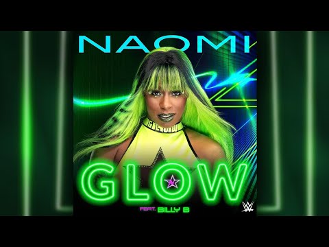 WWE: Naomi – Glow (feat. Billy B) (Entrance Theme)