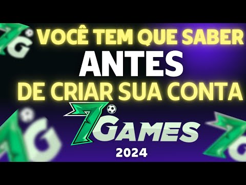 [ATUALIZADO 2024]  Como Criar Conta 7Games? Cadastro 7Games 2024? Bônus da 7Games ? Deposito 7Games?