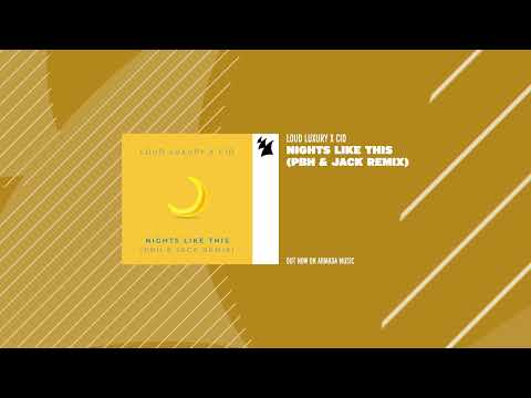 Loud Luxury x CID - Nights Like This (PBH & Jack Remix) [Lyrics] (Dec 16, 2021)