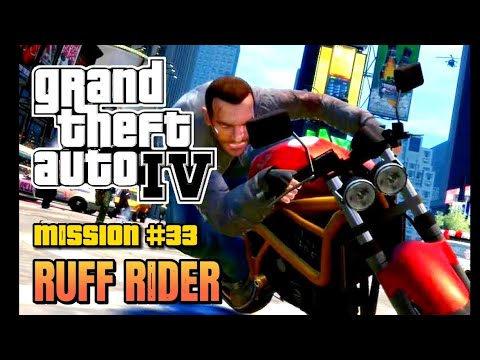 Grand theft auto IV | Mission#33 | RUFF RIDER | Walkthrough |