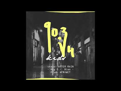 After Rain - 90 KIDS (Prod. Afrowet)