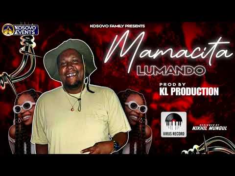 Lumando - Mamacita (ft. KL Prod) Official Audio