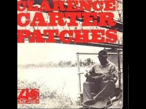 Patches - Clarence Carter