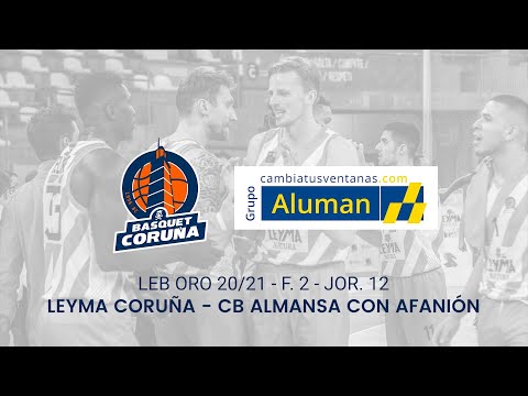 Resumen | Leyma Coruña - CB Almansa con Afanión