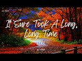 Lobo - It Sure Took A Long, Long Time (Lyrics)