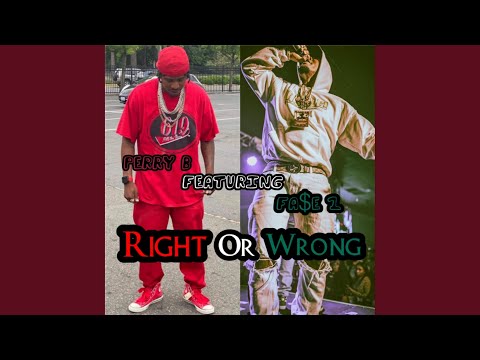 Right Or Wrong (feat. Fa$e 1)