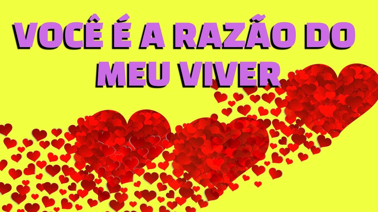 ?? VOCÊ é a razão do meu VIVER [Confira agora essa linda mensagem de frases e amor]