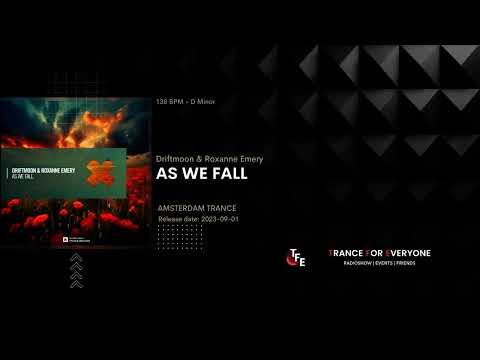 Driftmoon & Roxanne Emery - As We Fall AMSTERDAM TRANCE