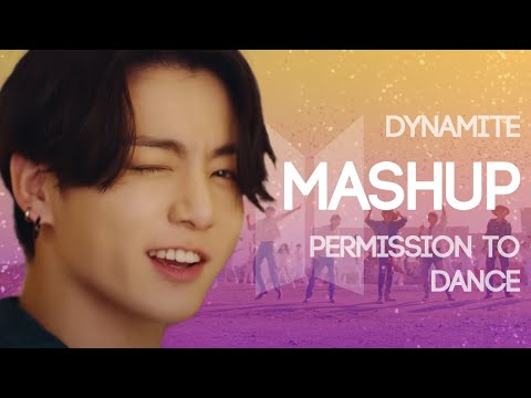 BTS - Permission to Dance / Dynamite [MASHUP] - remix by kdoh