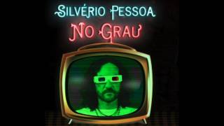 disco NO GRAU (completo) - Silvério Pessoa