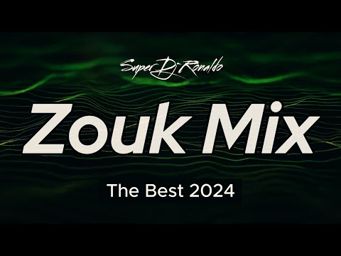 Zouk Mix 2024 The Best - Super Dj Ronaldo #07