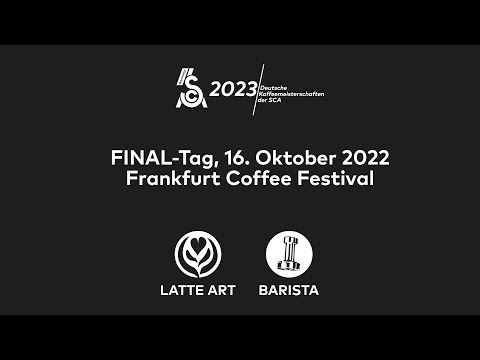 Tag 3 / FINALE Deutsche Barista- und Latte Art Meisterschaften, 14.-16. Oktober 2022