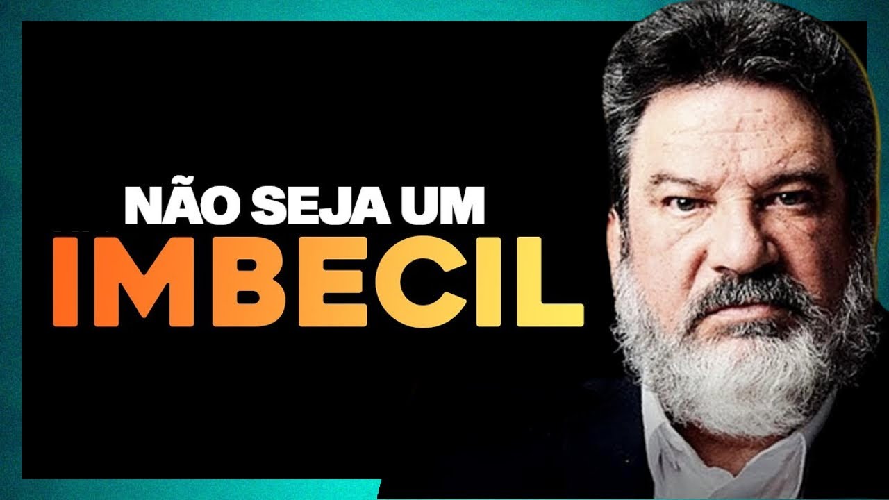 NÃO SEJA UM TREMENDO IMBECIL | 30 MINUTOS QUE VÃO BLINDAR A SUA MENTE | MARIO CORTELLA - MOTIVAÇÃO
