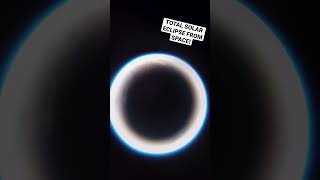 Total solar eclipse filmed from SPACE! #hyperlapse #timelapse