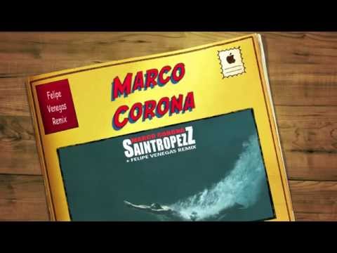 Marco Corona "Saintropezz" Original & Felipe Venegas Remix (Krone Records)