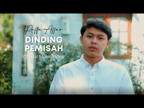 Raffa Affar - Dinding Pemisah (Official Music Video)