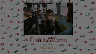 Cattle &amp; Cane - It&#39;s The Most Wonderful Time Of The Year (Official Audio)