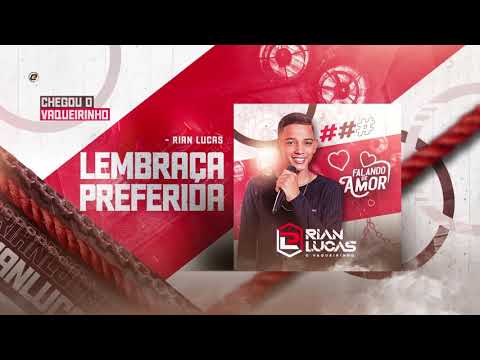Lembrança Preferida - Rian Lucas - CD #FalandoDeAmor 2021