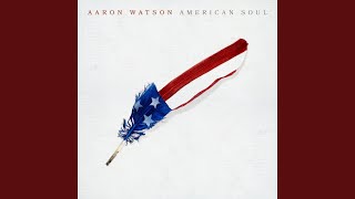 Aaron Watson American Soul