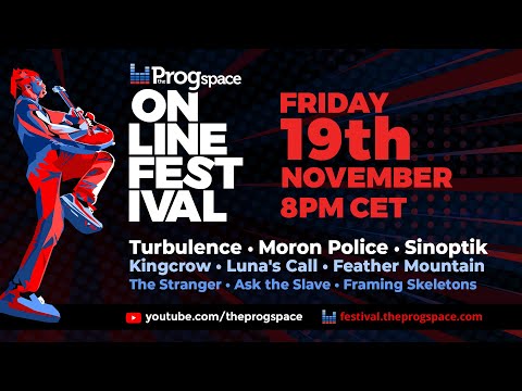 The Progspace Online Festival - 3rd Edition. Day 1: FRIDAY 19th November