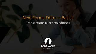 New Forms Editor - Basics (Transactions - zipForm Edition)