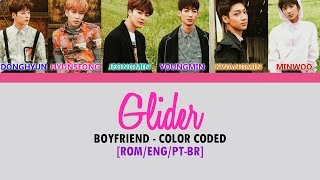 Boyfriend - Glider | Legendado [Color Coded/PT-BR/ENG/ROM]