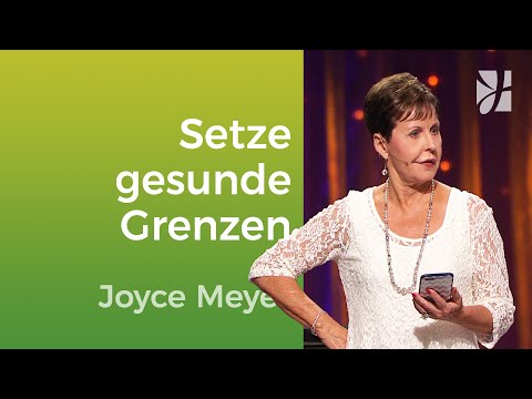 SELF-RESPECT 💚 Do you know your limits? – Joyce Meyer – Mastering everyday life with Jesus