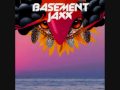 Basement Jaxx  - Raindrops