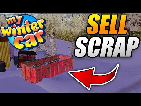 How to SELL SCRAP and EARN MONEY QUICKLY - My Winter Car
